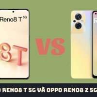 So sánh OPPO Reno8 T 5G và OPPO Reno8 Z 5G.